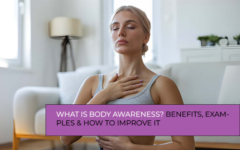 Body awareness improves movement, posture, balance, and mind-body connection