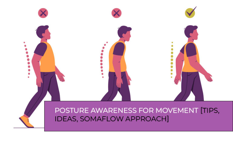 Posture awareness improves movement through mindful alignment, balance, and body awareness